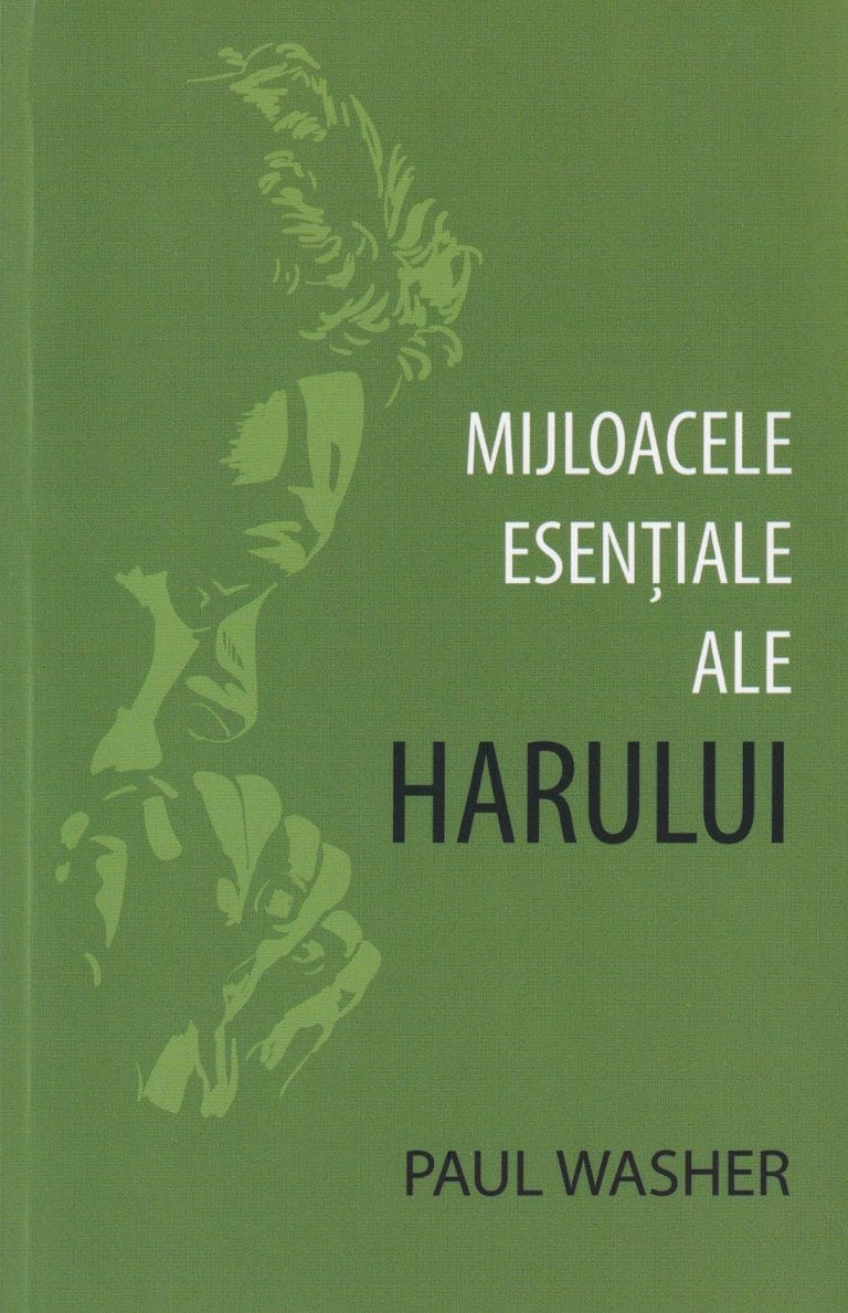 Mijloacele esențiale ale harului