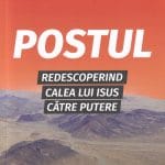 Postul Redescoperind calea lui Isus către putere