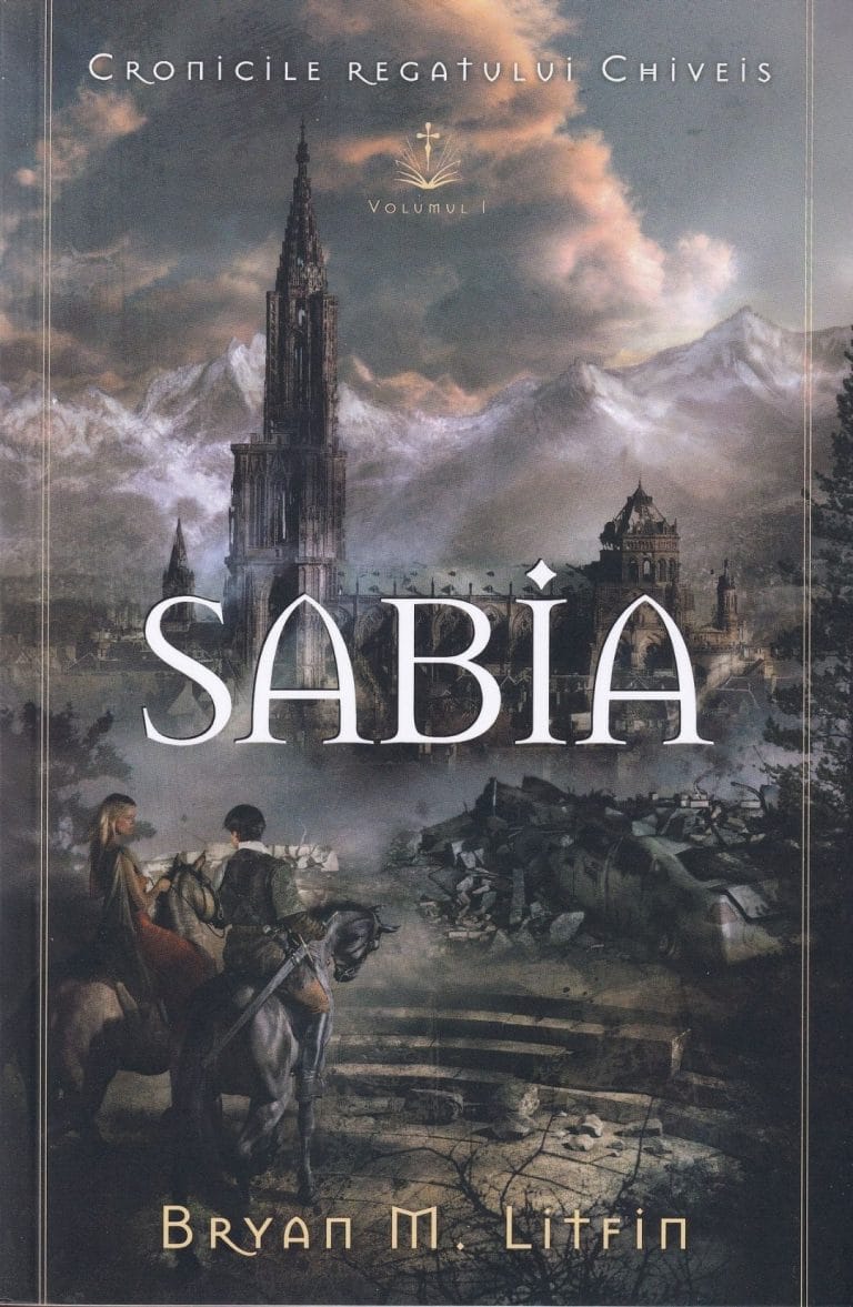 Sabia Seria Cronicile Regatului Chiveis Volumul 1