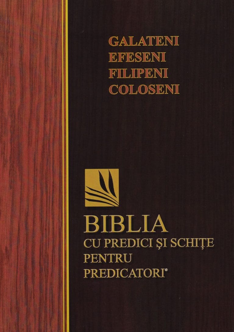 Galateni/ Efeseni/ Filipeni/ Coloseni Schițe de predici