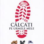 Călcați pe urmele mele