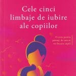 Cele cinci limbaje de iubire ale copiilor