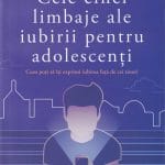 Cele cinci limbaje ale iubirii pentru adolescenți