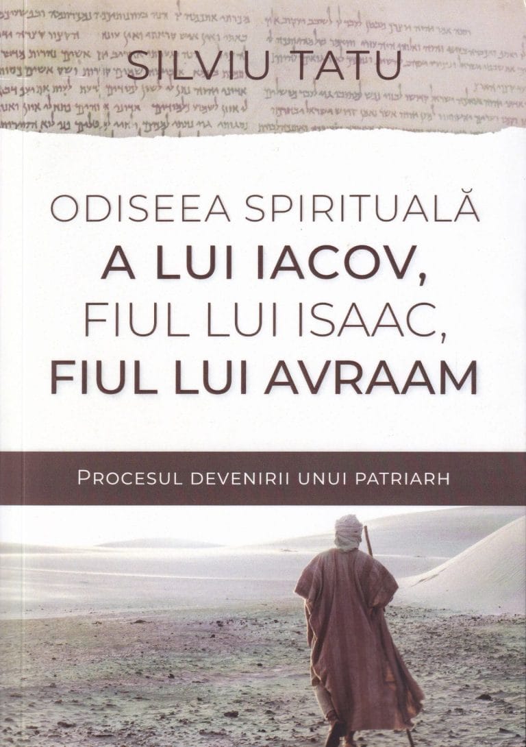 Odiseea spirituală a lui Iacov fiul lui Isaac fiul lui Avraam