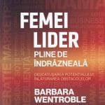 Femei lider pline de îndrăzneală