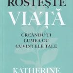 Rostește viață