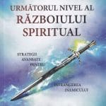 Urmatorul nivel al razboiului spiritual