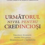 Urmatorul nivel pentru credinciosi
