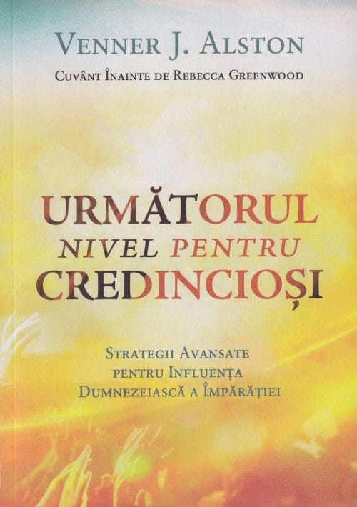 Urmatorul nivel pentru credinciosi