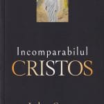 Incomparabilul Cristos