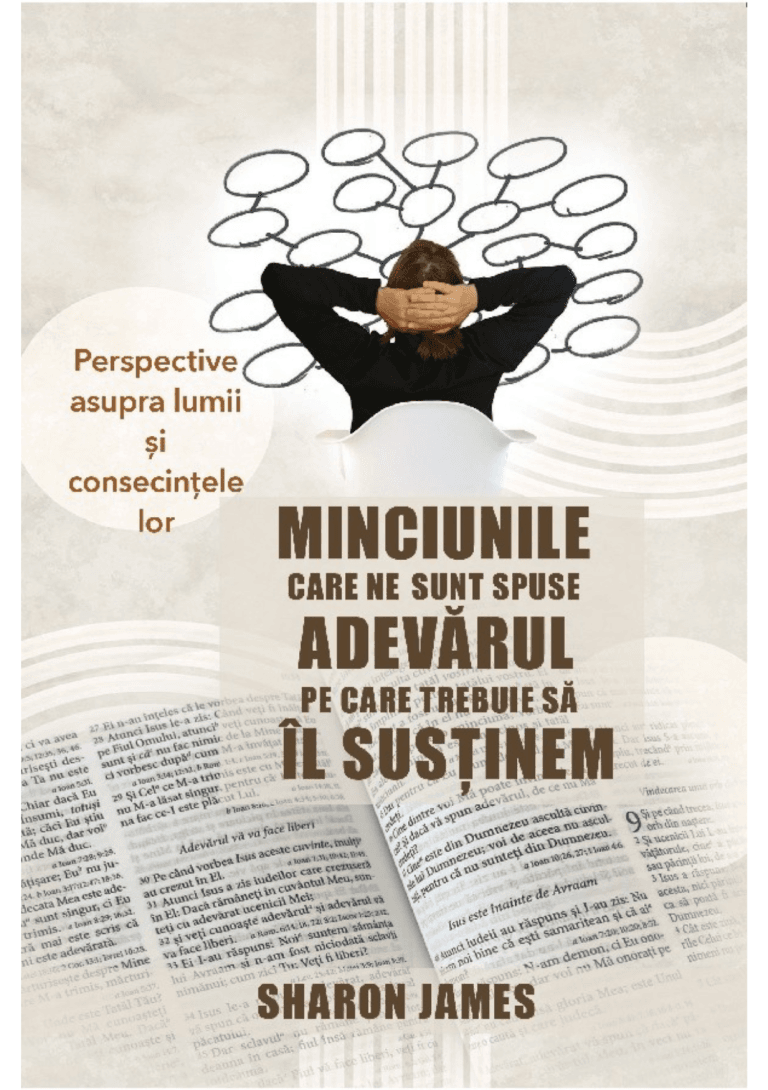 Minciunile care ne sunt spuse Adevarul pe care trebuie sa il sustinem