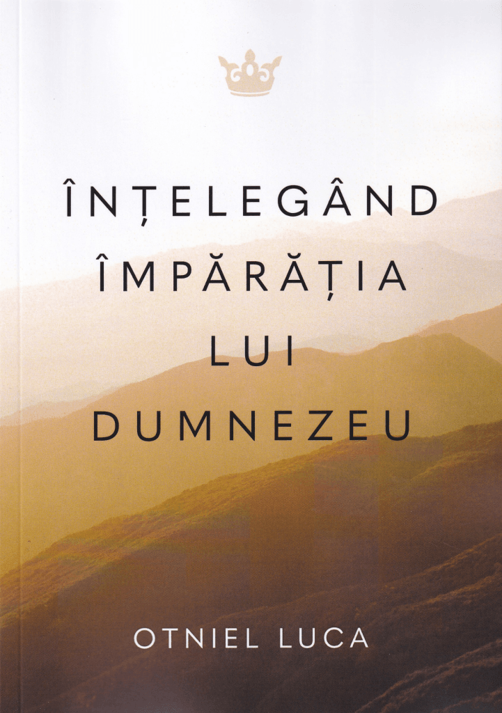 Înțelegând Împărăția lui Dumnezeu