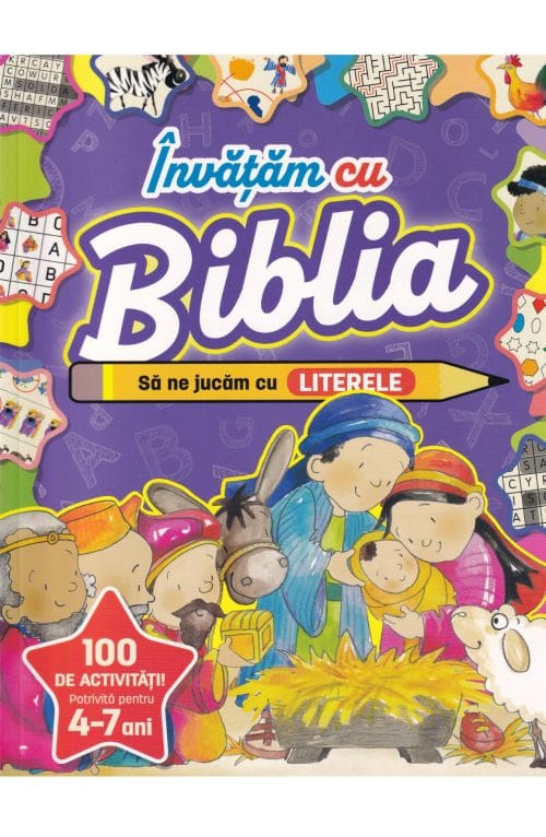 Învățăm cu Biblia Să ne jucăm cu literele