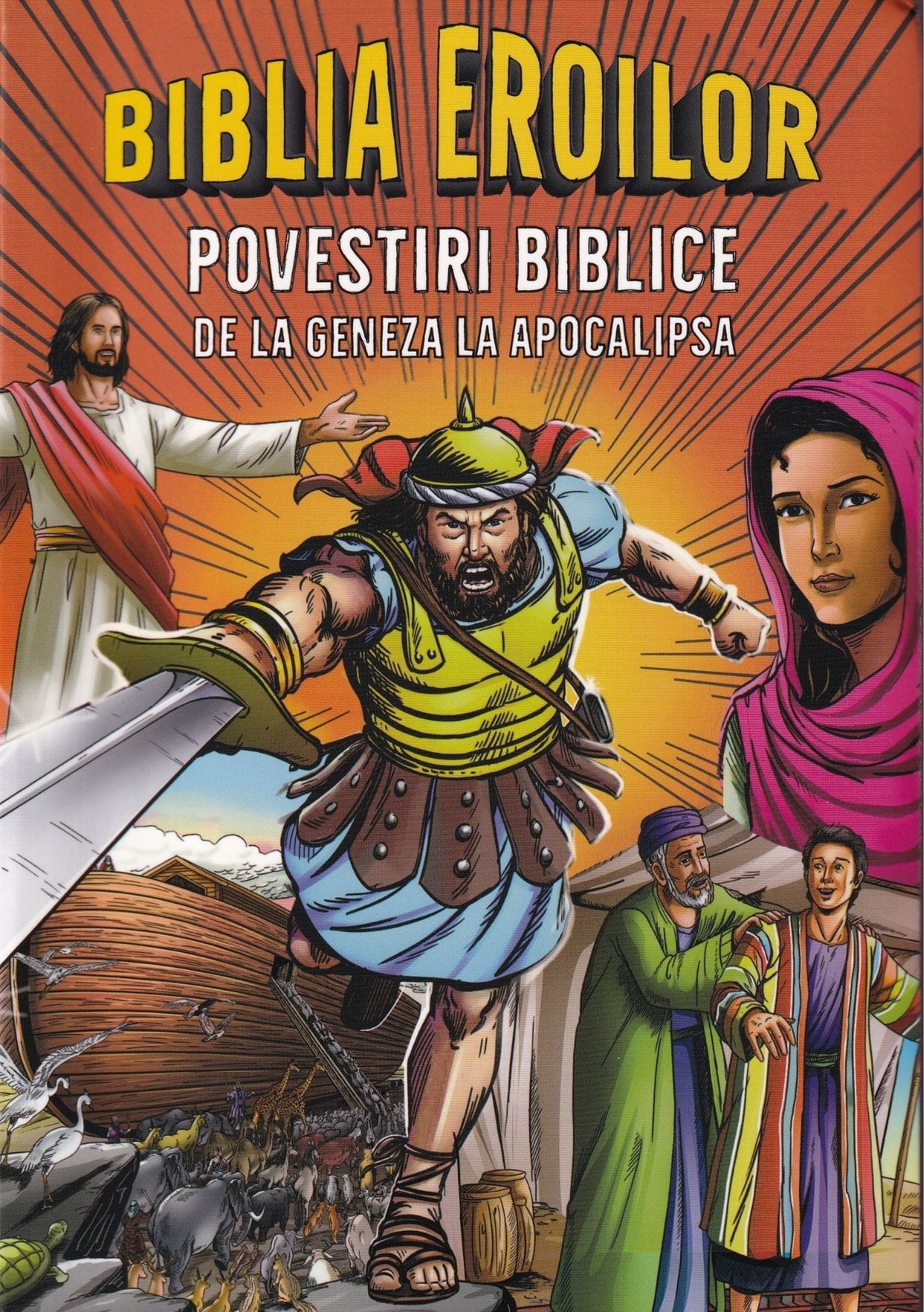Biblia eroilor Povestiri biblice de la Geneza la Apocalipsa 1 Biblia Eroilor - Povestiri biblice de la Geneza la Apocalipsa - imagine 1
