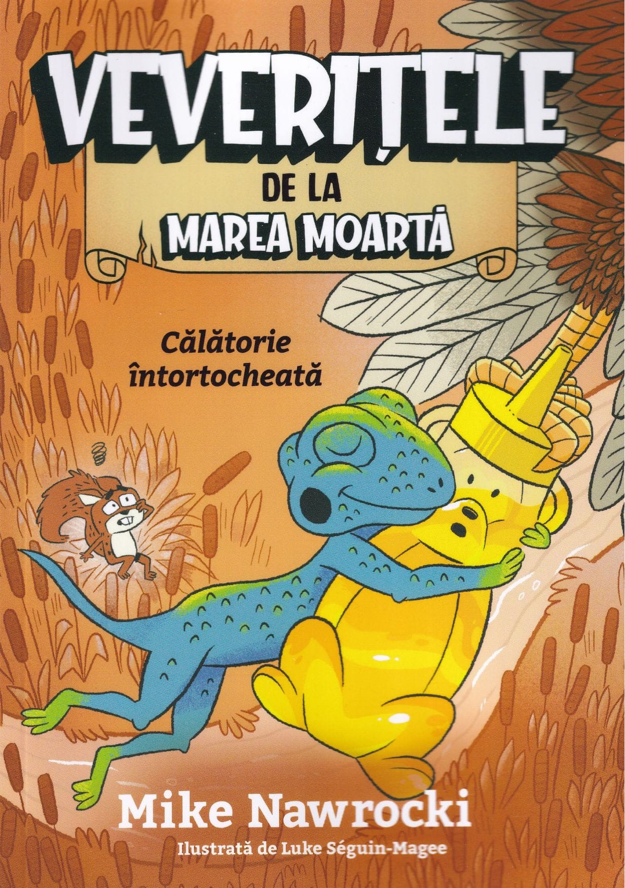 Calatorie intortocheata Călătorie întortocheată - Volumul 11 Veverițele de la Marea Moartă
