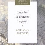 Crescând în unitatea creștină