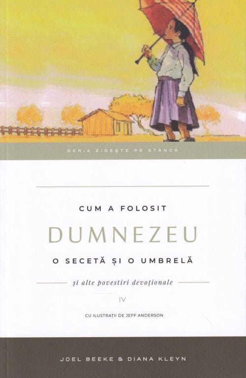 Cum a folosit Dumnezeu o secetă și o umbrelă Volumul 4