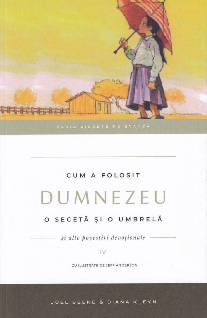 Cum a folosit Dumnezeu o secetă și o umbrelă Volumul 4