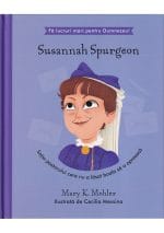 Susannah Spurgeon - Soția pastorului care nu a lăsat boala să o oprească Seria Fă lucruri mari pentru Dumnezeu