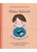 Gladys Aylward - O femeie micuță cu un vis mare Seria Fă lucruri mari pentru Dumnezeu