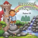 Psalmul 91 În siguranță cu Dumnezeu - Capitole biblice în imagini pentru copii