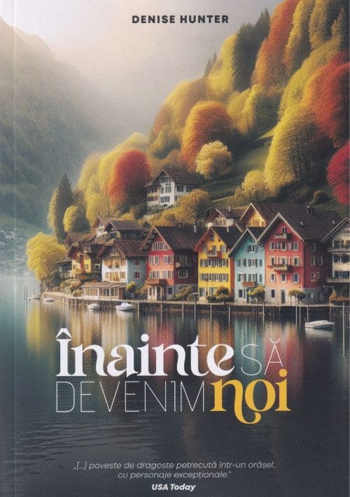 Înainte să devenim noi