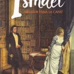 Ismael Biruitor până la capăt - Volumul 4
