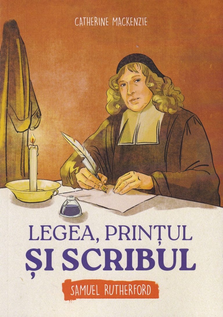 Legea Prințul și scribul Samuel Rutherford Seria biografii