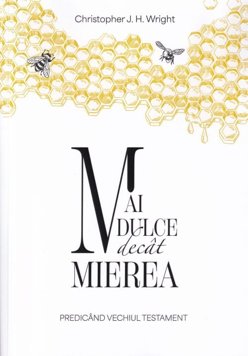 Mai dulce decât mierea