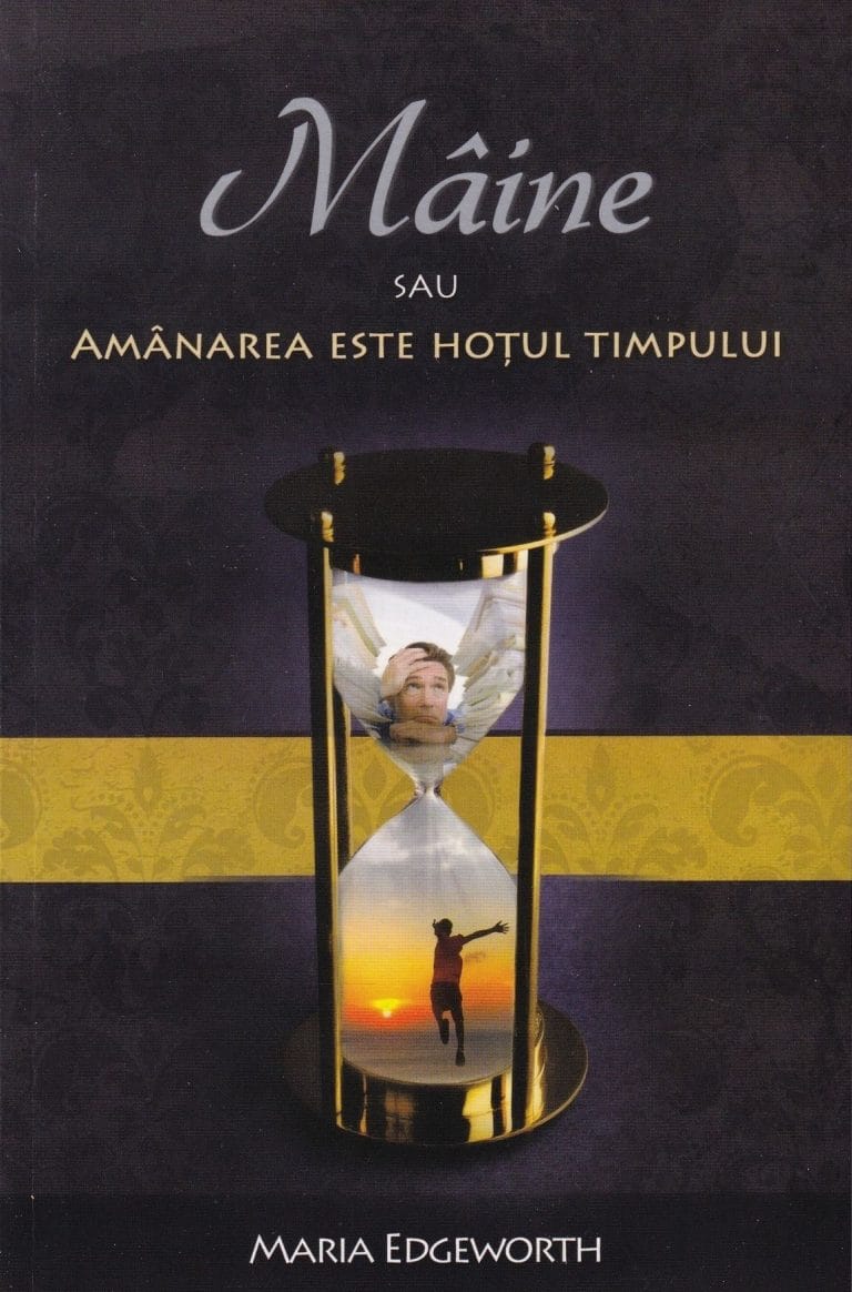 Mâine sau amânarea este hoțul timpului