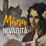 Mâna nevăzută Volumul 1