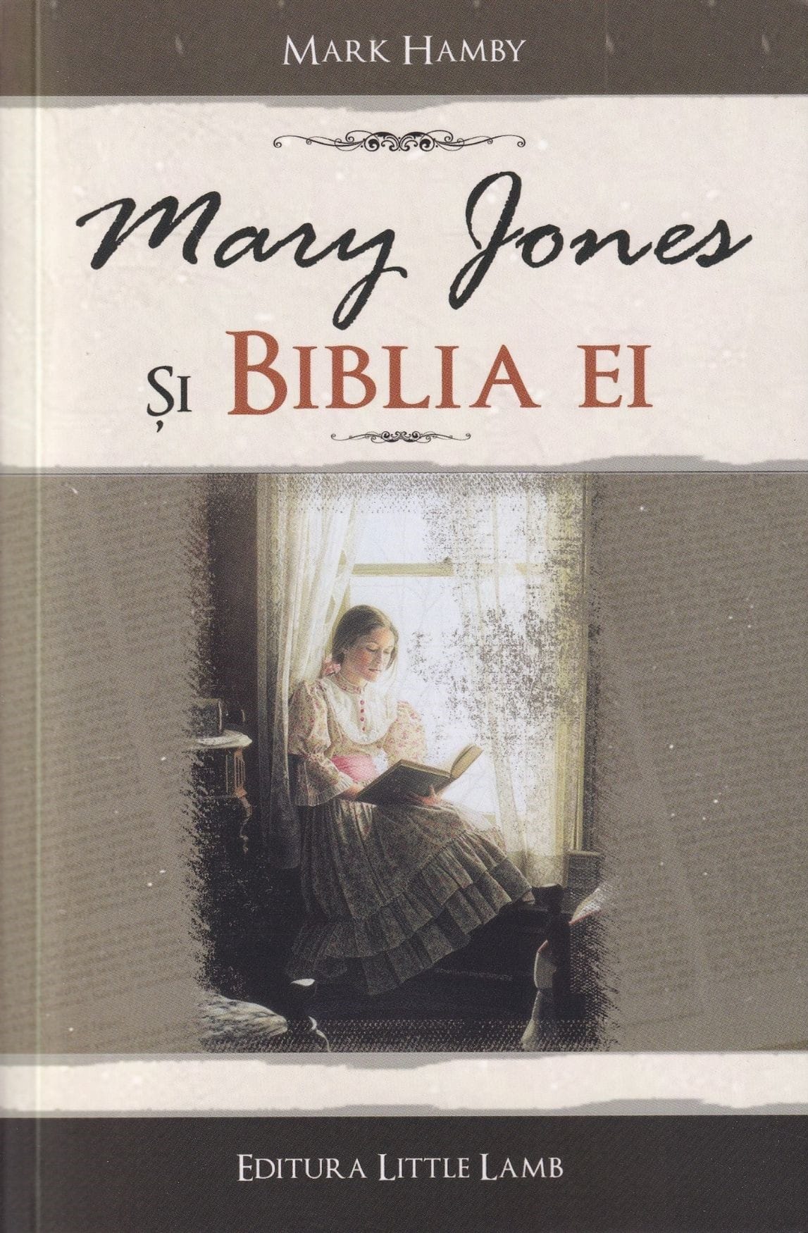 Editura Little Lamb - Mary Jones si Biblia ei Mary Jones și Biblia ei