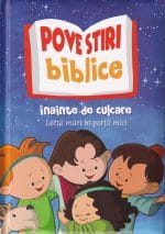 Povestiri biblice înainte de culcare - 36 de povestiri și lecții biblice