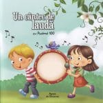 Psalmul 100 Un cântec de laudă - Capitole biblice în imagini pentru copii