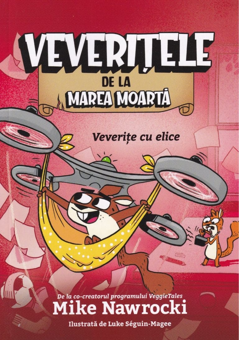 Veverițe cu elice - Volumul 6 Veverițele de la Marea Moartă