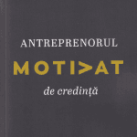 Antreprenorul motivat de credință