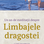 Un an de meditații despre limbajele dragostei