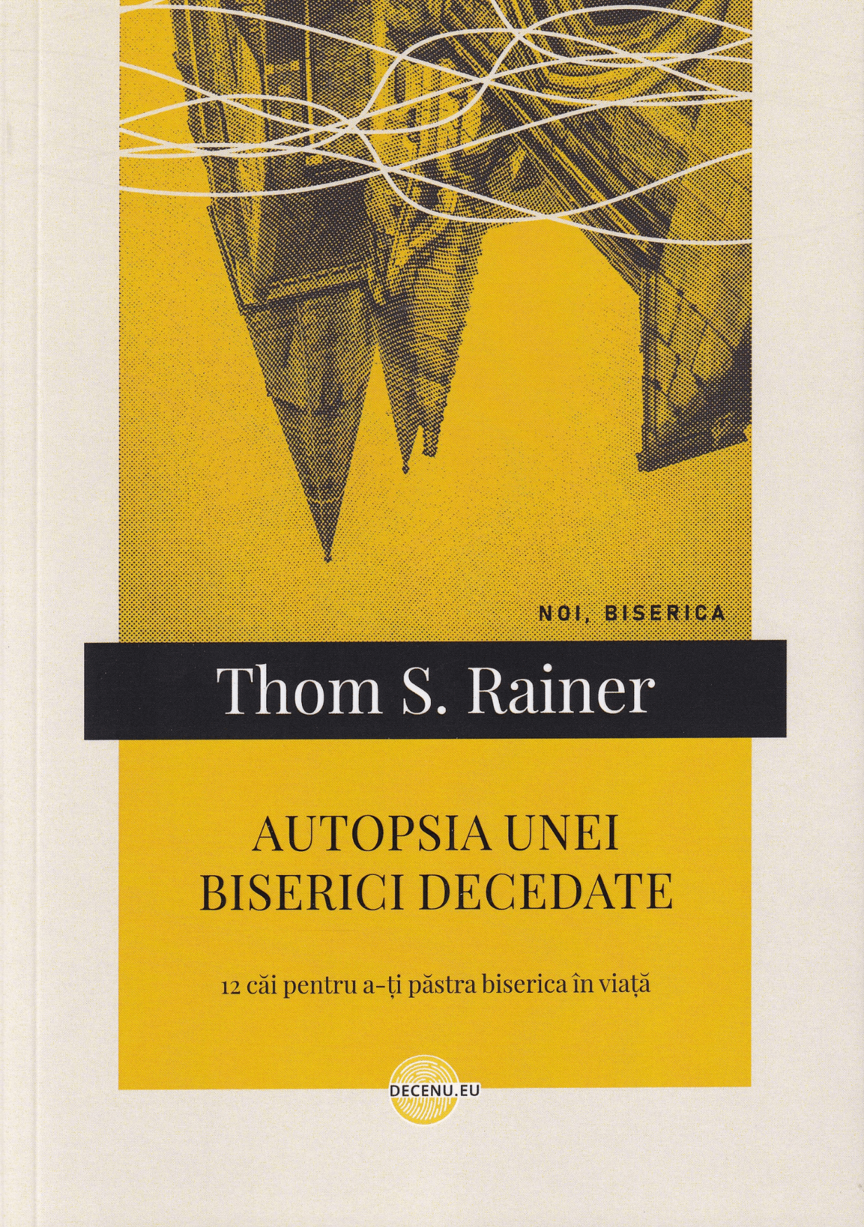 Autopsia unei biserici decedate Autopsia unei biserici decedate