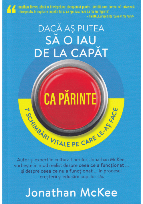 Dacă aș putea să o iau de la capăt