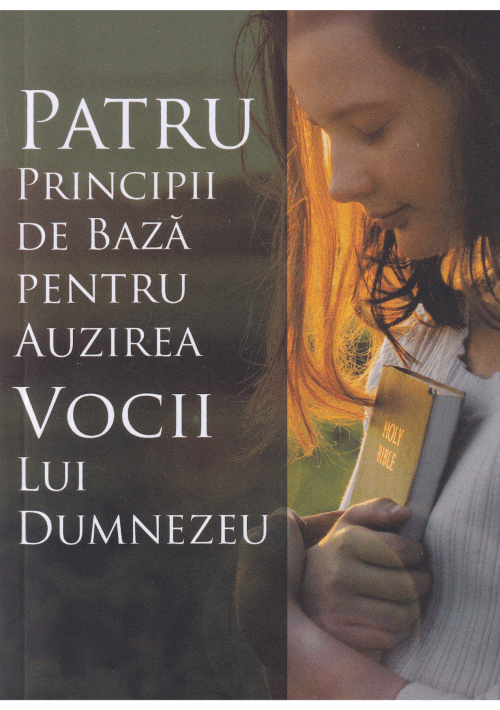 Patru principii de bază pentru auzirea vocii lui Dumnezeu