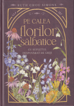 Pe calea florilor salbatice