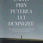 Păziți prin puterea lui Dumnezeu