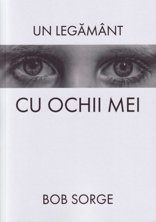 Un legământ cu ochii mei