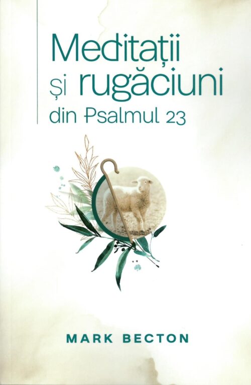 Meditații si rugăciuni din Psalmul 23