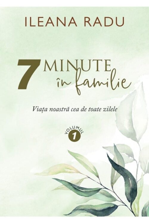 7 Minute în familie Pachet Volumul 1 și Volumul 2
