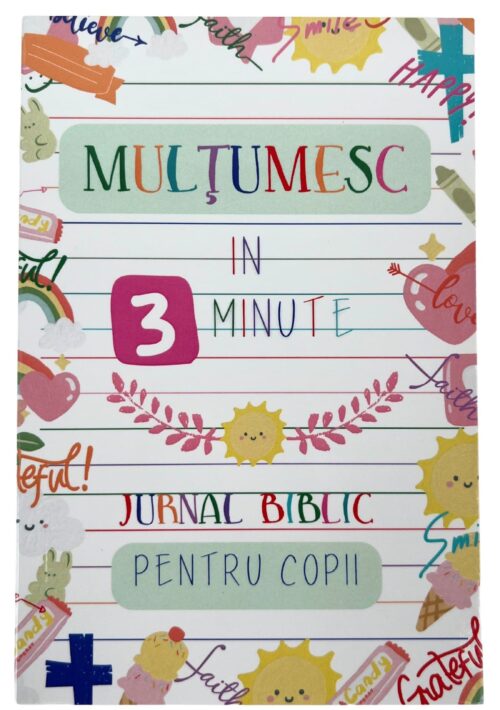 Mulțumesc în 3 minute - Jurnal biblic pentru copii