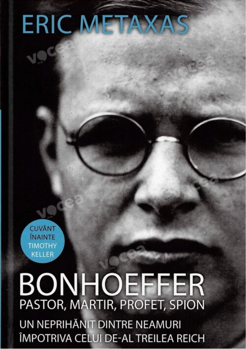 Bonhoeffer - Pastor, Martir, Profet, Spion