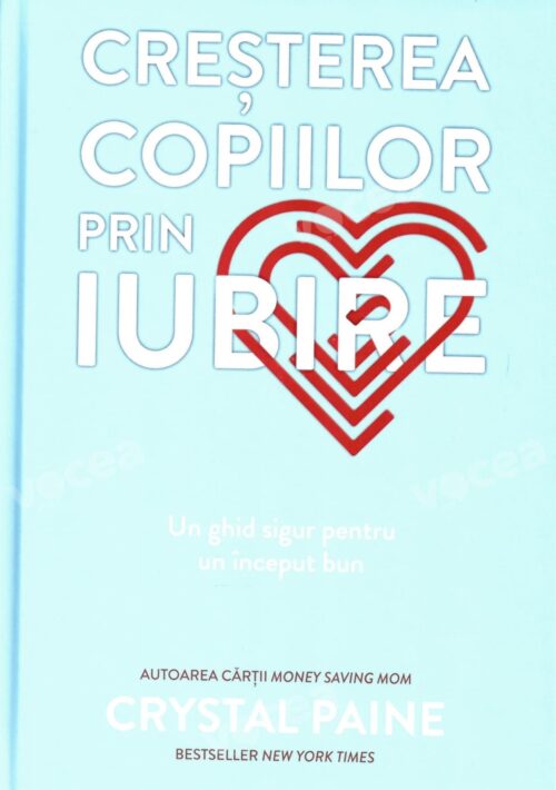 Creșterea copiilor prin iubire