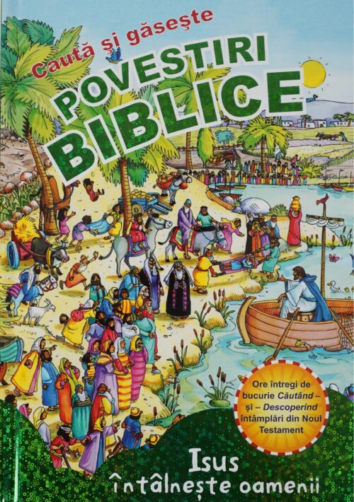 Caută și găsește Povestiri biblice Noul Testament Isus întâlnește oamenii
