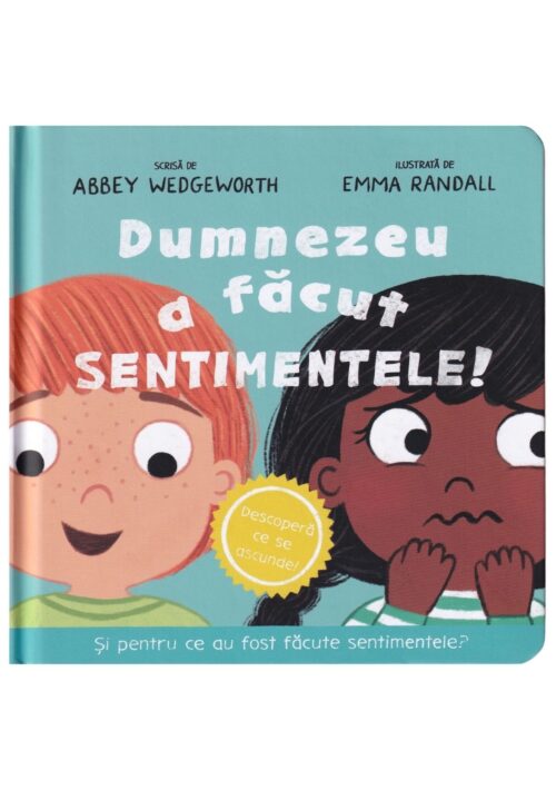Dumnezeu a făcut sentimentele - Carte cartonată interactivă cu clapete